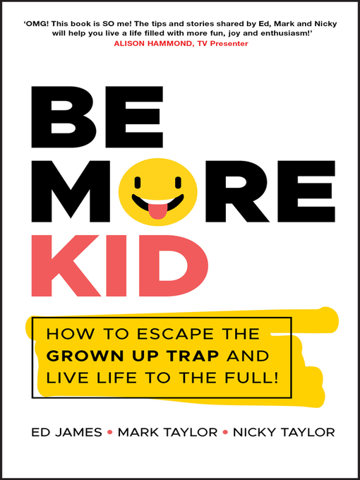 Title details for Be More Kid by Ed James - Available